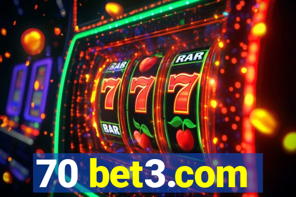 70 bet3.com